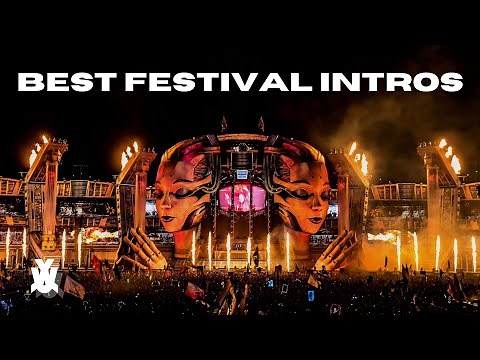 The Best Festival Intros in EDM History | Best Intro Compilation #4