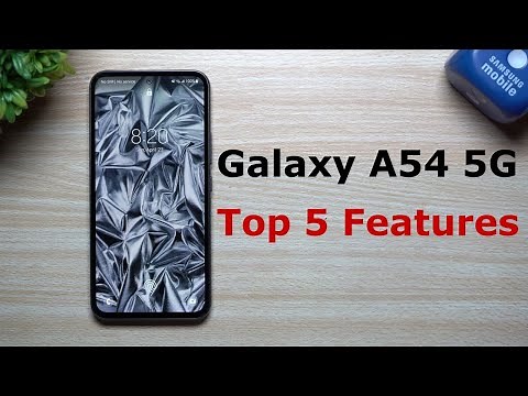 Galaxy A54 5G - Top 5 Features