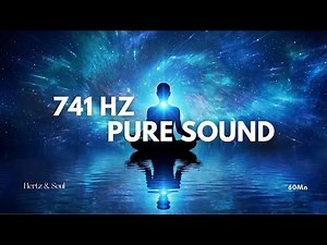 741 Hz Pure Tone | Throat Chakra Healing & Clear Expression (1 Hour)