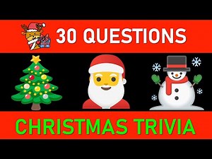 🎅Christmas Trivia Quiz - 30 Christmas General Knowledge Trivia Questions and Answers 🎄🎁