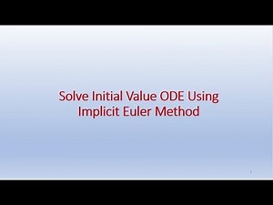 Solve Initial Value ODE Using Implicit Euler Method