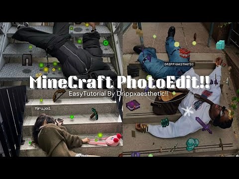 Minecraft Photoediting Tutorial | By Drippxaesthetic__