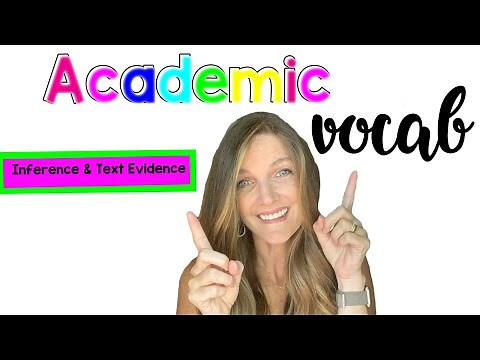 Academic Vocabulary: Inference & Text Evidence (RL/RI 1)