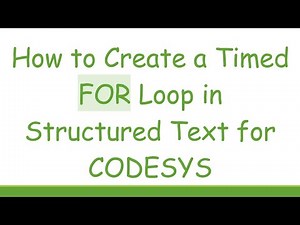How to Create a Timed FOR Loop in Structured Text for CODESYS