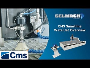 CMS Smartline WaterJet Overview