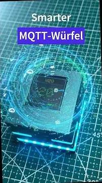 Smarter MQTT Würfel