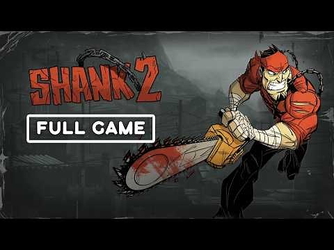 Shank 2 - FULL GAME Walkthrough (No Commentary)