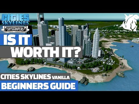 Cities Skylines Beginners Guide - Building A Downtown With The New DLC
