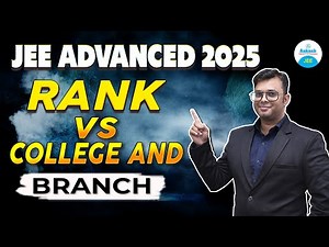 What College & Branch Can You Get? | JEE Advanced 2025 Rank vs College & Branch 🎓