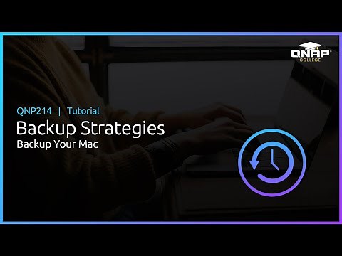 QNP214 Backup Strategies Backup Your Mac