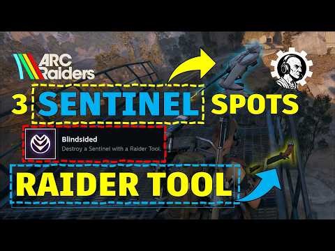 Destroy a Sentinel With a Raider Tool - 3 Easy Spots | ARC Raiders
