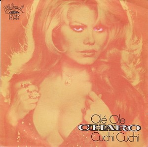Charo - Olé Olé / Cuchi Cuchi