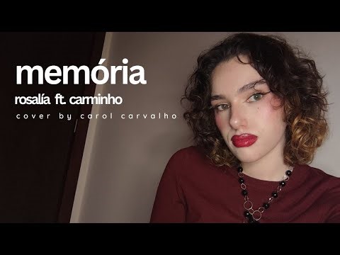 memória by rosalía and carminho // cover by carol carvalho