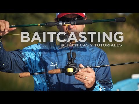 BAITCAST - Reel Huevito y Lanzamiento - Técnicas y Tutoriales SEÑUELOS