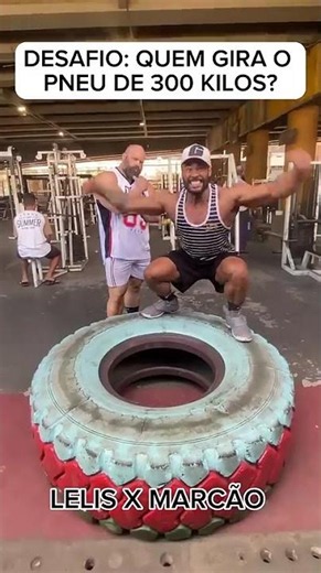300KG TIRE UNDER THE BRIDGE! LELIS vs. MARCÃO