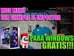 ✅MOD MENU para SER SIEMPRE IMPOSTOR EN AMONG US PARA PC | BIEN EXPLICADO OCTUBRE 2020🔥