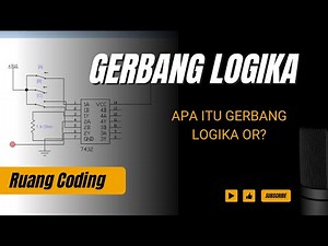 Membuat Proyek Sistem Digital dengan Gerbang Logika OR | Tutorial Elektronika Dasar