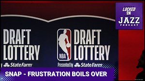 SNAPPING - Locke tries to bring REASON to FRUSTRATION of Utah Jazz fans