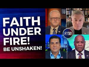 Faith Under Fire, Be Unshaken! | FlashPoint