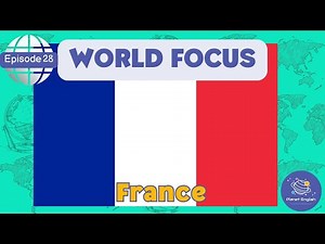 France | World Focus for Kindergarten | EYFS | Episode 28
