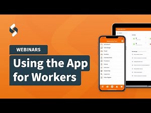 Using the App for Workers - A Safe Ag Systems Webinar