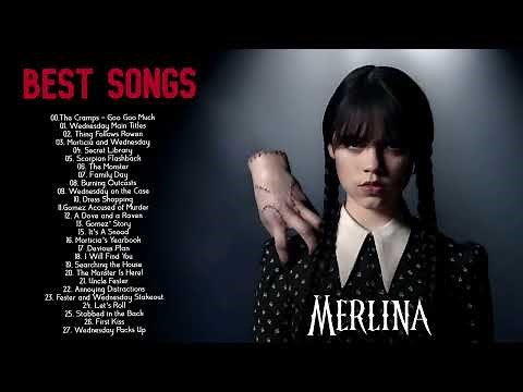 Merlina Mejores Canciones | Wednesday Full Soundtrack | Wednesday Best Songs | OST