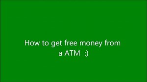 How to get free money from an ATM