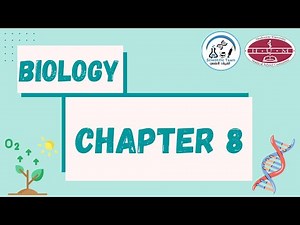 Biology || Chapter 8
