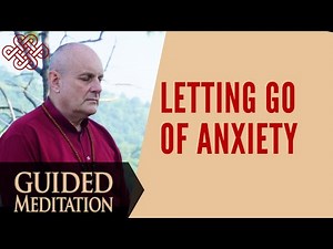 Guided Meditation - Letting go of anxiety