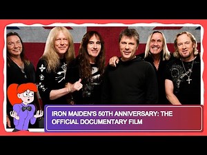 Iron Maiden's 50th Anniversary: The Official Documentary Film