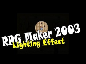 RPG Maker 2003 (Steam Version) - Simple Lighting Effect