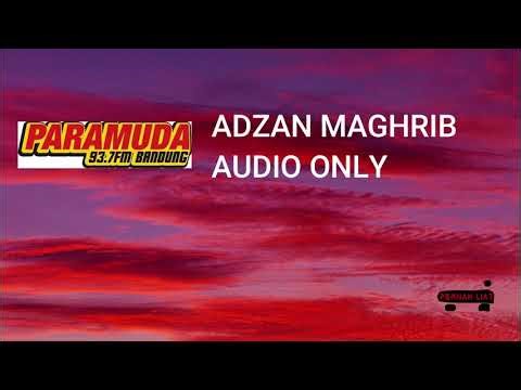 Adzan Maghrib Paramuda Radio (2025) [AUDIO ONLY]
