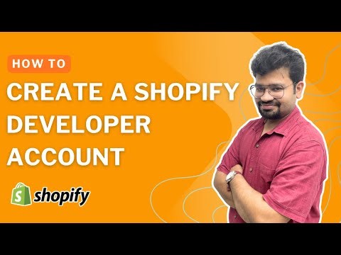 How to Create a Shopify Developer Account