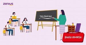 Teks Deskripsi - Struktur, Ciri-Ciri, Jenis, dan Contohnya