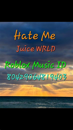 Hate Me Roblox Music ID - Juice WRLD & Ellie Goulding #robloxid #robloxcodes #musicidcodes