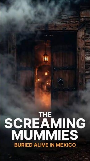 The Screaming Mummies of Guanajuato | They Were Buried Alive | Mexico's Darkest Museum #history