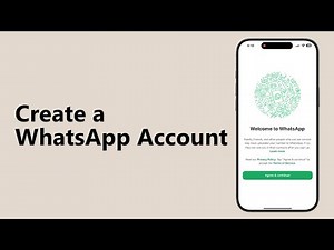 How to Create a WhatsApp Account?
