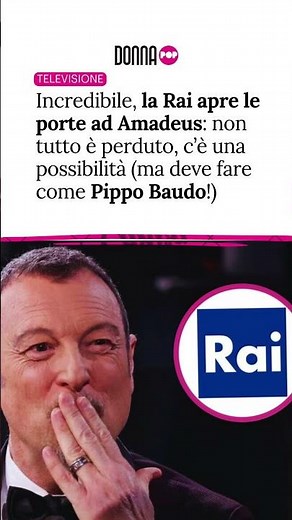 La Rai apre le porte ad Amadeus: non tutto è perduto, c’è una possibilità (ma deve fare come Baudo!)