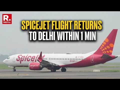 BREAKING: SpiceJet Flight Returns To Delhi Within 1 Minute After Take-Off Due to Engine Failure
