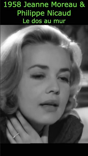 Jeanne Moreau face à Philippe Nicaud 🔥 | Le Dos au mur – Scène culte (1958) #cinemafrancais