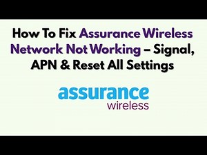 How To Fix Assurance Wireless Network Not Working – Signal, APN & Reset All Settings