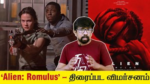 2.7K views · 21 reactions | 'Alien: Romulus' Movie Review in Tamil | Fede Álvarez - Cailee Spaeny, David Jonsson - Scott Free Productions & TSG Entertainment | Second Show | Facebook