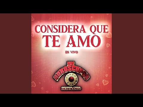 Considera Que Te Amo (En Vivo)