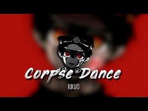 kikuo - corpse dance // edit audio