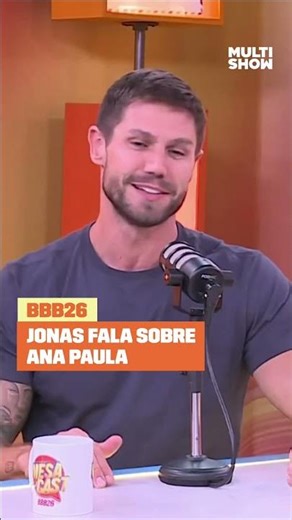 Jonas OPINA sobre ANA PAULA! | BBB 26 | Mesacast BBB | Multishow | #Shorts