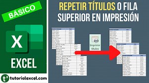 Repetir títulos al imprimir en Excel - Tutorial Excel