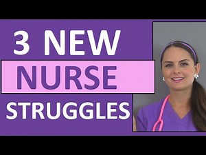 3 Common New Nurse Struggles