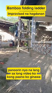2.9K views · 34 reactions | Bamboo folding ladder #bamboo #bambooladder #bamboocraft #bambooproducts #creativedesign #initiatiative #morefollowers #highlightseveryone | Dan Diocos | Facebook