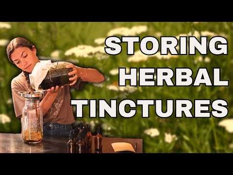 How to Store Tinctures the Right Way | Herbal Remedy Storage Tips