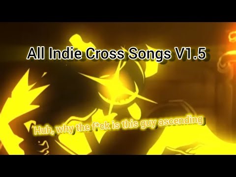 All Indie Cross Songs V1.5 - Friday Night Funkin' (Without funny sound effects)
